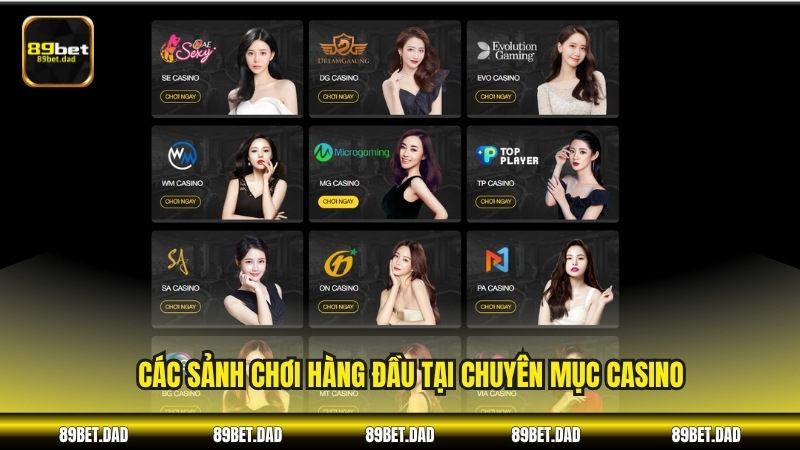 Các sảnh chơi hàng đầu tại chuyên mục Casino
