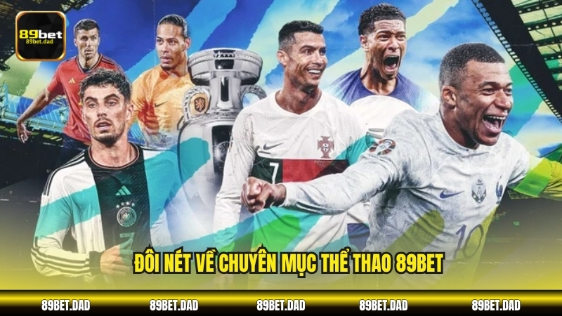 Đôi nét về chuyên mục Thể thao 89BET