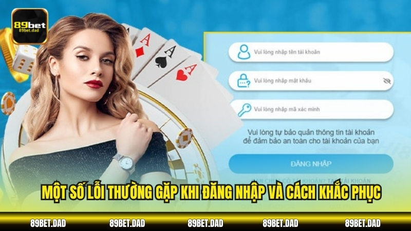 Một số lỗi thường gặp khi đăng nhập và cách khắc phục
