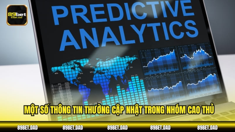 Một số thông tin thường cập nhật trong nhóm cao thủ