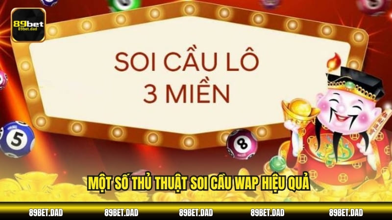 Một số thủ thuật soi cầu WAP hiệu quả