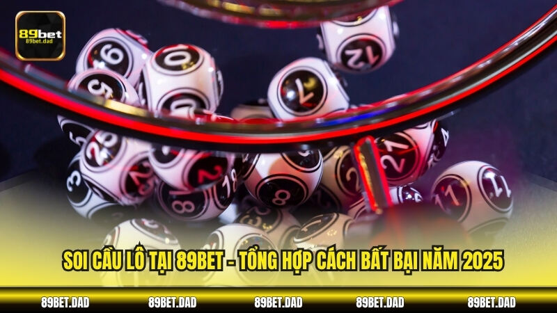 Soi cầu lô 89BET